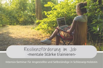 Mentale Stärke trainieren - mehr Gelassenheit im Job